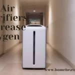 Do Air Purifiers Increase Oxygen 2022? Home Heavenz