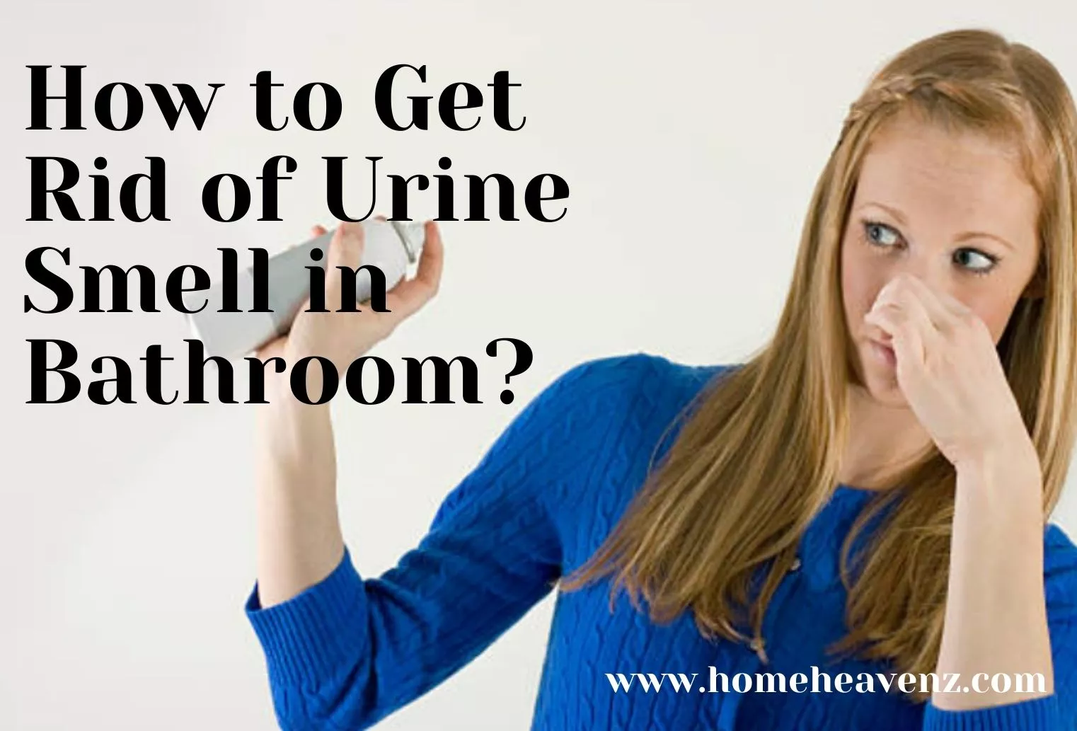 How to Get Rid of Urine Smell in Bathroom